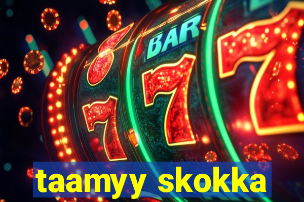 taamyy skokka